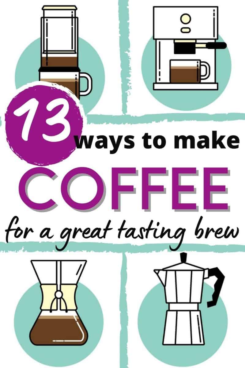 Guide To The Different Ways To Make Coffee At Home | Coffeewise